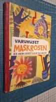 Varuhuset Maskrosen och andra ber&auml;ttelser och v&auml;xter