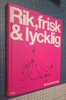 Rik, frisk & lycklig
