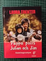 Pappa polis och Julian och Jim