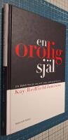 En orolig sj&auml;l : En ber&auml;ttelse om att vara manodepressiv