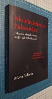 Mobiltelefonins h&auml;lsorisker : fakta om v&aring;r tids st&ouml;rsta milj&ouml;- och h&auml;lsoskandal