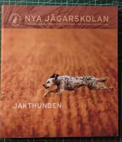 Nya j&auml;garskolan : Svenska j&auml;garef&ouml;rbundets kursbok f&ouml;r j&auml;garutbildning