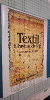 Textil till nytta och n&ouml;je : metodstudieplan