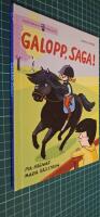 Galopp, Saga!