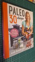 Paleo : 30 dagar med Annika Sj&ouml;&ouml;
