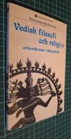 Vedisk filosofi och religion : urkundernas vittnesb&ouml;rd