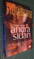 Bes&ouml;k fr&aring;n andra sidan : sanningen om sp&ouml;ken, andar och &aring;terf&ouml;reningen med v&aring;ra &auml;lskade p&aring; andra sidan