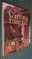 Med gr&ouml;na fingrar : tr&auml;dg&aring;rdsr&aring;dgivarnas praktiska handbok