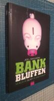 Bankbluffen : s&aring; blir du bl&aring;st p&aring; dina pengar