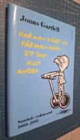 Har man inget liv f&aring;r man k&ouml;pa ett som alla andra : samlade  visdomsord 2010-2011