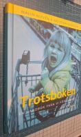 Trotsboken : en handbok fr&aring;n Vi F&ouml;r&auml;ldrar