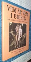 Vem &auml;r vem i Bibeln : [1040 gestalter ur Gamla och Nya testamentet]