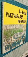 Vaktparaden kommer!