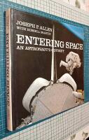 Entering Space, an Astronaut's Odyssey