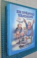 En ov&auml;ntad v&auml;ndning : den hittills dolda sanningen om det som kallas "Mordet p&aring; Palme"