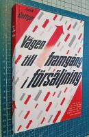 V&auml;gen till framg&aring;ng i f&ouml;rs&auml;ljning