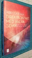 Direktkontakt med andra sidan : l&auml;r k&auml;nna dina andliga guider