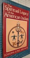  The Spiritual Legacy of the American Indian (Spiritual Legacy of American Indian Ppr)