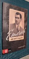 Emerich &auml;r mitt namn