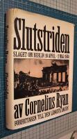 Slutstriden. Slaget om Berlin 16 april - 2 maj 1945