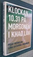Klockan 10.31 p&aring; morgonen i Khao Lak