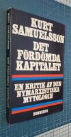 Det f&ouml;rd&ouml;mda kapitalet. En kritik av den nymarxistiska mytologin