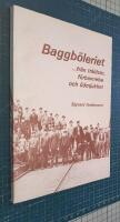 Baggb&ouml;leriet : --- fr&aring;n tr&auml;ldom, f&ouml;rbannelse och &ouml;dmjukhet