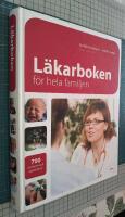 L&auml;karboken f&ouml;r hela familjen : 700 symptom och sjukdomar