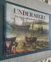 Under segel : de stora segel&auml;ventyren 1520-1914