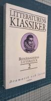 Litteraturens klassiker i urval och &ouml;vers&auml;ttning. Ren&auml;ssansens litteratur, D. 2,
