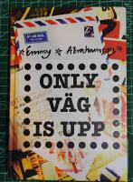 Only v&auml;g is upp