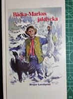 B&auml;cka-Markus jaktlycka : jakt, fiske- och bygdehistorier