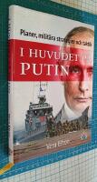 I huvudet p&aring; Putin : planer, milit&auml;ra strategier och taktik