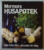Mormors husapotek - r&aring;d fr&aring;n f&ouml;rr, aktuella &auml;n idag