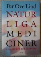Naturliga mediciner : Receptfritt f&ouml;r egenv&aring;rd