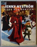 Jenny Nystr&ouml;m : livet och konsten