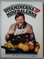 De viktigaste vitaminerna och mineralerna