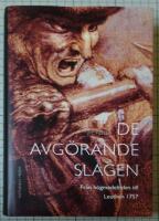 De avg&ouml;rande slagen. D. 2, Fr&aring;n h&ouml;gmedeltiden till Leuthen 1757