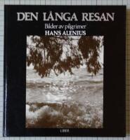Den l&aring;nga resan - bilder av pilgrimer