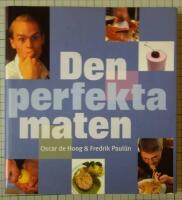 Den perfekta maten