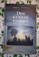 Den kupade handen - historien om m&auml;nniskan och tekniken