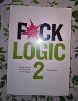 Fuck Logic 2 : konsten att t&auml;nka oklokt och f&aring; mer pang f&ouml;r pengarna