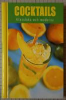 Cocktails Klassiska och moderna