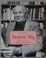 Vandrad v&auml;g - skrivet 1944-1987 i V&auml;sterbottens-kuriren : ett urval samlat till 80-&aring;rsdagen 2 maj 1988
