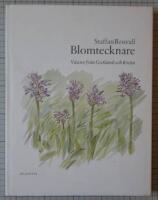 Blomtecknare : v&auml;xter fr&aring;n Gotland och Kreta