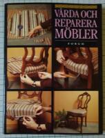 V&aring;rda och reparera m&ouml;bler