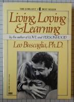 Living, loving and learning