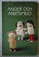 &Aring;ngest och arbetsmilj&ouml; - hur organisationen p&aring;verkar personalen : en fallbeskrivning