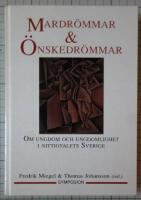 Mardr&ouml;mmar och &ouml;nskedr&ouml;mmar - om ungdom och ungdomlighet i nittiotalets Sverige