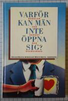 Varf&ouml;r kan m&auml;n inte &ouml;ppna sig? - r&auml;dslan f&ouml;r n&auml;rhet kan &ouml;vervinnas